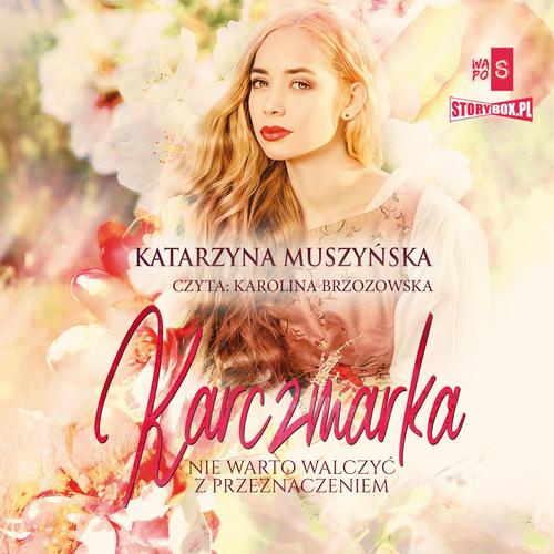 Tytuł: Karczmarka
Autor: Katarzyna Muszyńska
Wydawnictwo: Storybox
Formaty: MP3