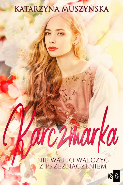 Tytuł: Karczmarka
Autor: Katarzyna Muszyńska
Wydawnictwo: WasPos
Formaty: MOBI, EPUB