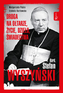 Kard. Stefan Wyszyński. Droga na ołtarze, życie, dzieło, świadectwa — okładka e-booka