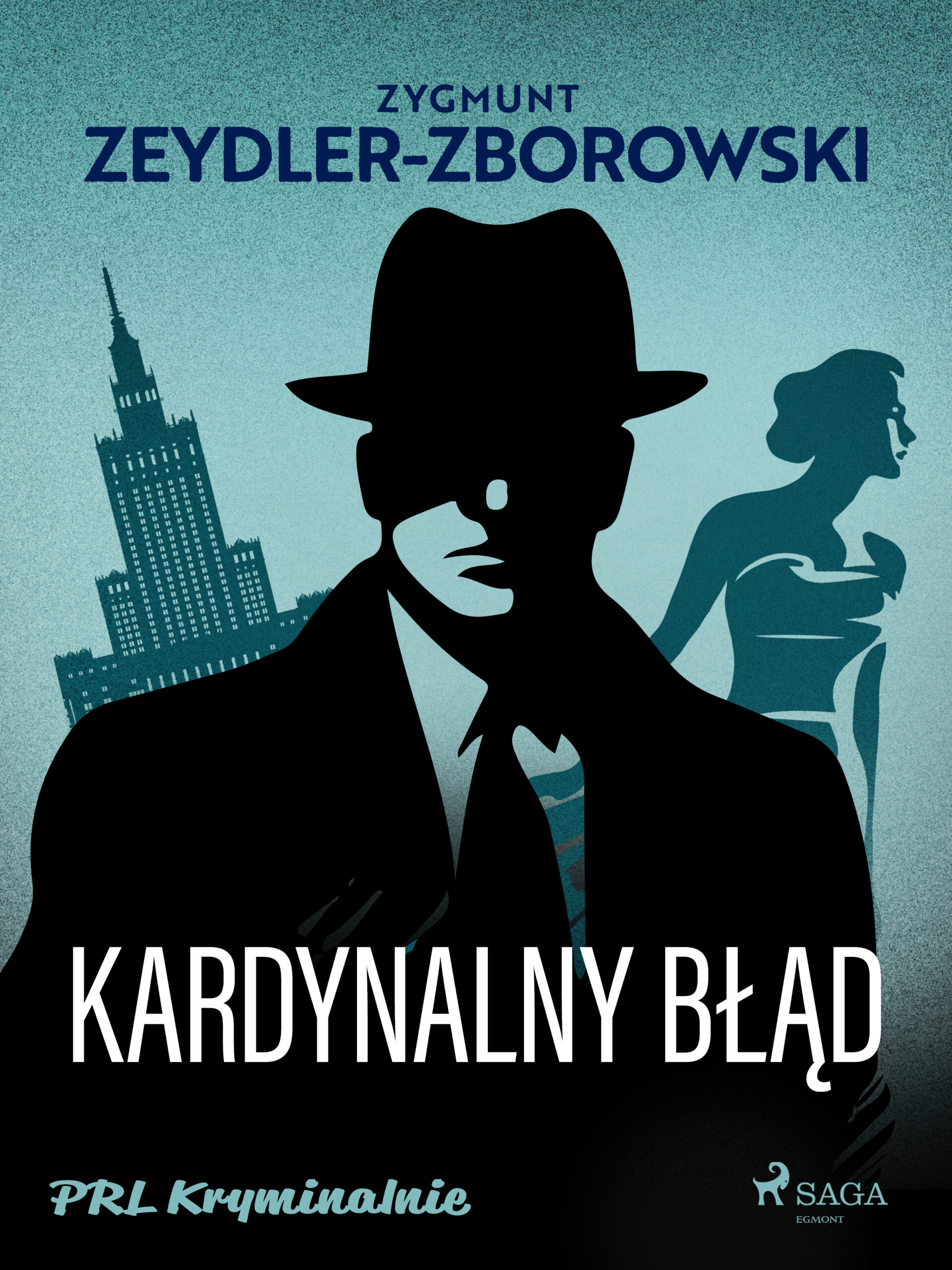Tytuł: Kardynalny błąd
Autor: Zygmunt Zeydler-Zborowski
Wydawnictwo: SAGA Egmont
Formaty: EPUB, MOBI