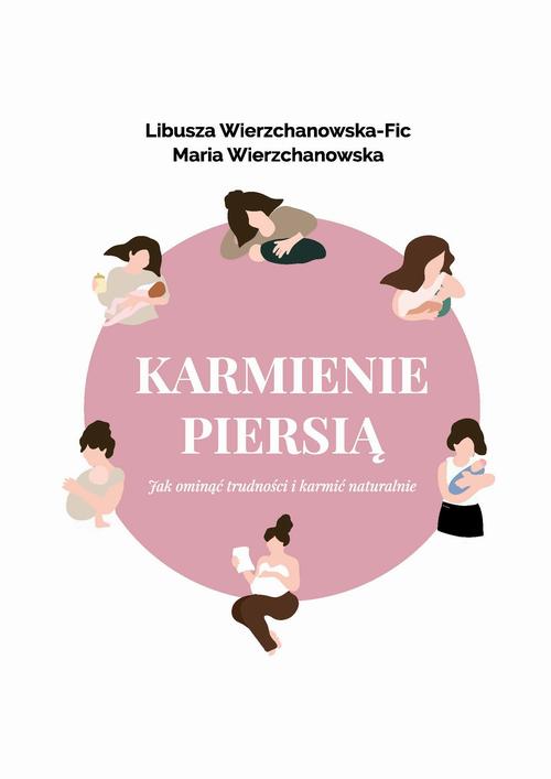 Karmienie piersią. Jak ominąć trudności i karmić naturalnie? — okładka e-booka