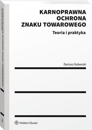 Karnoprawna ochrona znaku towarowego. Teoria i praktyka — okładka e-booka