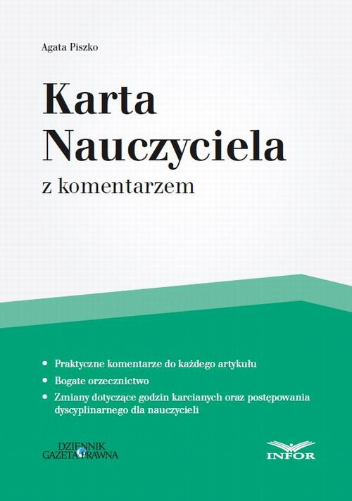 Tytuł: Karta Nauczyciela
Autor: Agata Piszko
Wydawnictwo: Infor
Formaty: PDF