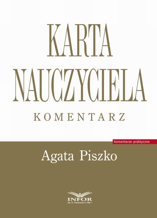Tytuł: Karta Nauczyciela. Komentarz
Autor: Agata Piszko
Wydawnictwo: Infor
Formaty: PDF