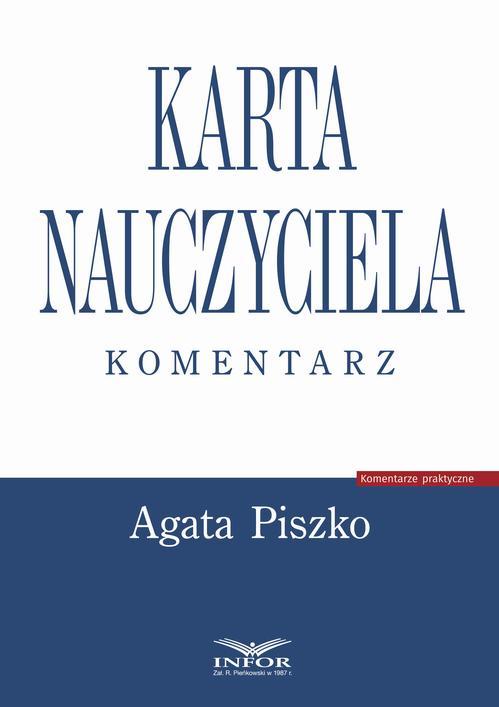 Tytuł: Karta Nauczyciela. Komentarz
Autor: Agata Piszko
Wydawnictwo: Infor
Formaty: PDF