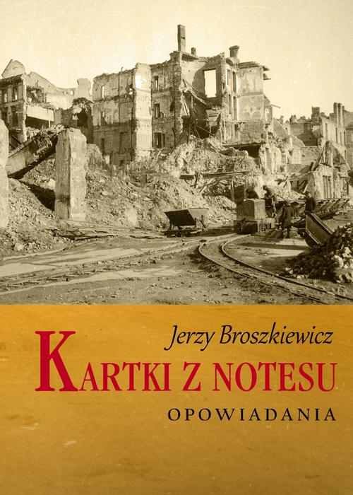 Tytuł: Kartki z notesu
Autor: Jerzy Broszkiewicz
Wydawnictwo: Estymator
Formaty: MOBI, EPUB, PDF