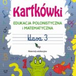 Tytuł: Kartkówki. Edukacja polonistyczna i matematyczna. Klasa 3
Autor: Beata Guzowska
Wydawnictwo: Literat
Formaty: PDF