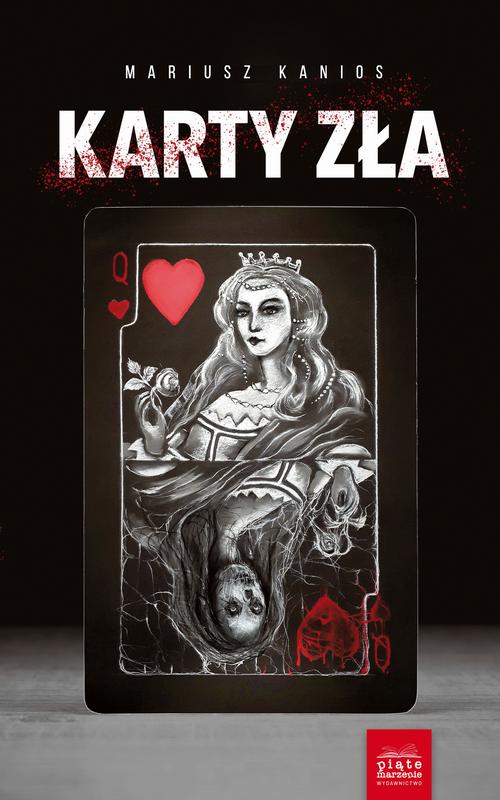 Tytuł: Karty zła
Autor: Mariusz Kanios
Wydawnictwo: Piąte Marzenie
Formaty: MOBI, EPUB