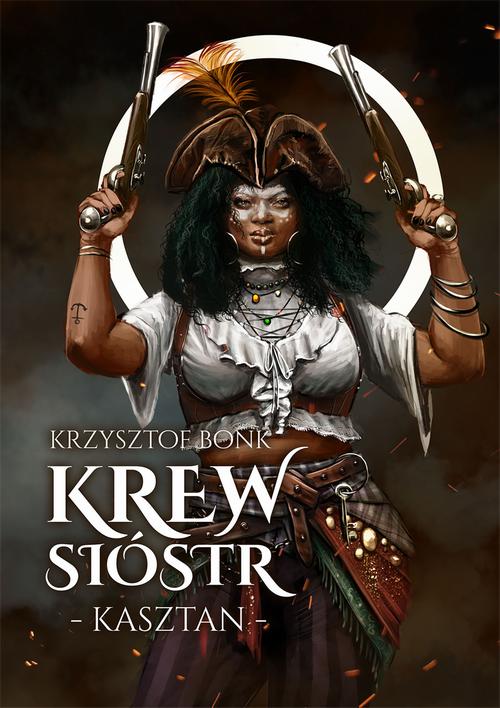 Tytuł: Kasztan. Krew sióstr
Autor: Krzysztof Bonk
Wydawnictwo: Wydawnictwo e-bookowo
Formaty: EPUB, MOBI