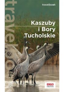 Tytuł: Kaszuby i Bory Tucholskie. Travelbook. Wydanie 3
Autor: Malwina, Artur Flaczyńscy
Wydawnictwo: Bezdroża
Formaty: PDF