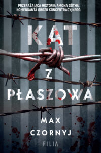 Tytuł: Kat z Płaszowa
Autor: Max Czornyj
Wydawnictwo: FILIA
Formaty: EPUB, MOBI