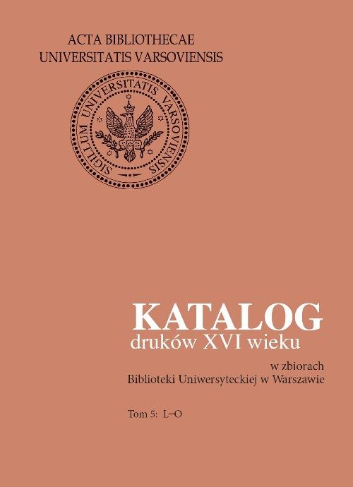 Tytuł: Katalog druków XVI wieku w zbiorach Biblioteki Uniwersyteckiej w Warszawie. Tom 5: L-O
Autor: 
Wydawnictwo: Wydawnictwa Uniwersytetu Warszawskiego
Formaty: PDF