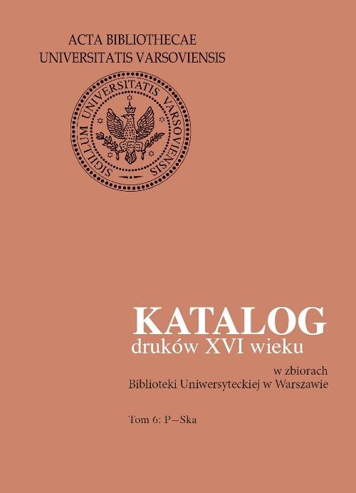 Tytuł: Katalog druków XVI wieku w zbiorach Biblioteki Uniwersyteckiej w Warszawie. Tom 6: P-Ska
Autor: 
Wydawnictwo: Wydawnictwa Uniwersytetu Warszawskiego
Formaty: PDF