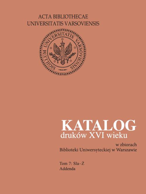 Tytuł: Katalog druków XVI wieku w zbiorach Biblioteki Uniwersyteckiej w Warszawie, Tom 7 Sla-Ż
Autor: 
Wydawnictwo: Wydawnictwa Uniwersytetu Warszawskiego
Formaty: PDF
