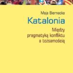 Katalonia. Między pragmatyką konfliktu a tożsamością — okładka e-booka