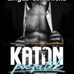 Tytuł: Katan. Początek.
Autor: Agnieszka Lingas-Łoniewska
Wydawnictwo: JakBook
Formaty: MOBI, EPUB