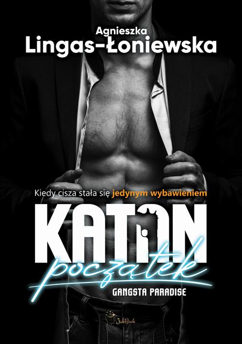 Tytuł: Katan. Początek.
Autor: Agnieszka Lingas-Łoniewska
Wydawnictwo: JakBook
Formaty: MOBI, EPUB