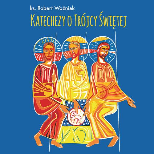 Tytuł: Katechezy o Trójcy Świętej
Autor: Robert Woźniak
Wydawnictwo: WAM
Formaty: MP3