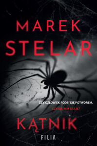 Tytuł: Kątnik
Autor: Marek Stelar
Wydawnictwo: FILIA
Formaty: EPUB, MOBI