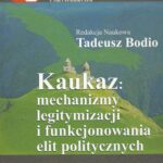 Tytuł: Kaukaz mechanizmy legitymizacji i funkcjonowania elit politycznych
Autor: Tadeusz Bodio
Wydawnictwo: Aspra
Formaty: PDF