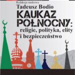 Tytuł: Kaukaz Północny religie polityka elity i bezpieczeństwo
Autor: Tadeusz Bodio
Wydawnictwo: Aspra
Formaty: PDF