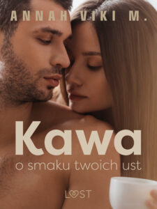 Tytuł: Kawa o smaku twoich ust – opowiadanie erotyczne
Autor: Annah Viki M.
Wydawnictwo: LUST
Formaty: EPUB, MOBI