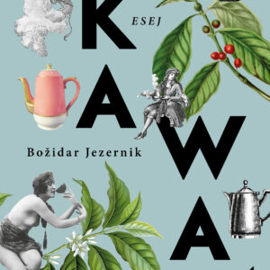 Tytuł: Kawa
Autor: Božidar Jezernik
Wydawnictwo: Wydawnictwo Czarne
Formaty: EPUB, MOBI