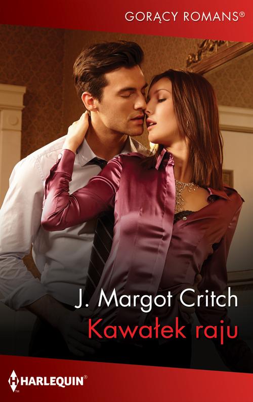 Tytuł: Kawałek raju
Autor: J. Margot Critch
Wydawnictwo: Harlequin
Formaty: EPUB, MOBI