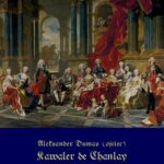 Tytuł: Kawaler de Chanlay
Autor: Aleksander Dumas (ojciec)
Wydawnictwo: Armoryka
Formaty: EPUB, MOBI