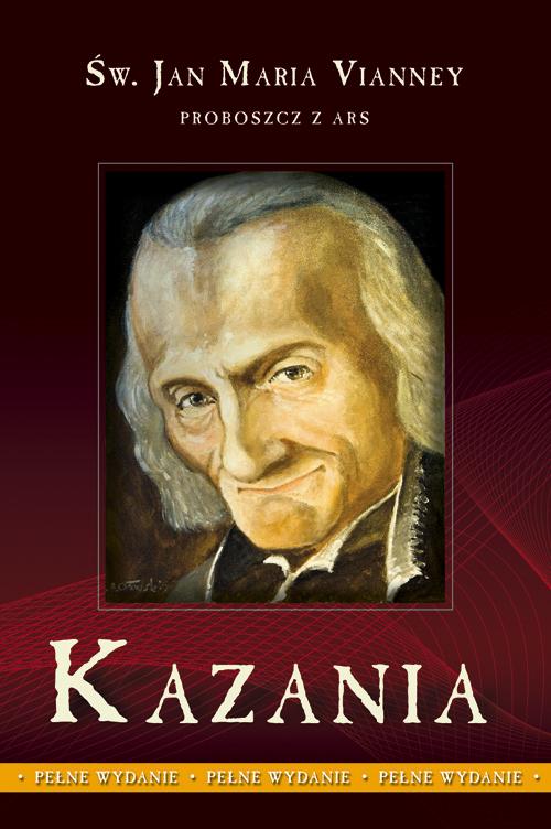Tytuł: Kazania tom 2
Autor: Jan Maria Vianney
Wydawnictwo: Diecezjalne Wydawnictwo i Drukarnia w Sandomierzu
Formaty: MOBI, EPUB