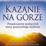 Kazanie na Górze. Ponadczasowy podręcznik mocy pozytywnego myślenia — okładka e-booka