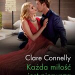 Tytuł: Każda miłość jest pierwsza
Autor: Clare Connelly
Wydawnictwo: Harlequin
Formaty: EPUB, MOBI