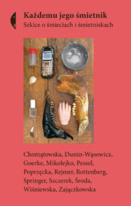 Tytuł: Każdemu jego śmietnik. Szkice o śmieciach i śmietniskach
Autor: 
Wydawnictwo: Wydawnictwo Czarne
Formaty: EPUB, MOBI