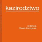 Tytuł: Kazirodztwo
Autor: Marek Mozgawa
Wydawnictwo: Wolters Kluwer
Formaty: PDF