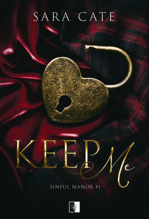 Tytuł: Keep Me
Autor: Sara Cate
Wydawnictwo: NieZwykłe Zagraniczne
Formaty: MOBI, EPUB