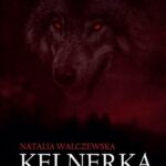 Tytuł: Kelnerka Alfy
Autor: Natalia Walczewska
Wydawnictwo: Warszawska Firma Wydawnicza
Formaty: EPUB