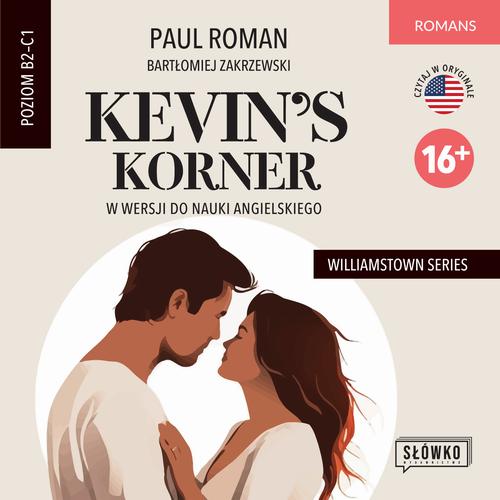 Tytuł: Kevin’s Korner w wersji do nauki angielskiego
Autor: Paul Roman, Bartłomiej Zakrzewski
Wydawnictwo: Wydawnictwo Słówko
Formaty: MP3
