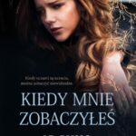Kiedy mnie zobaczyłeś — okładka e-booka