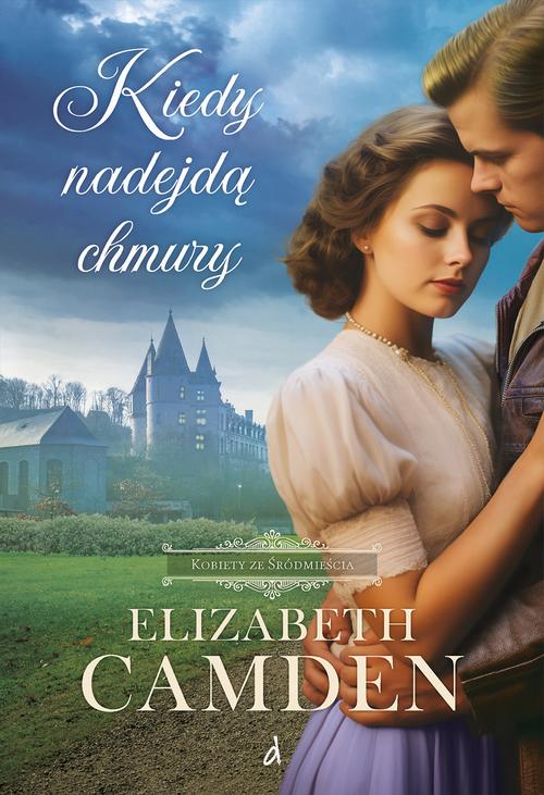 Tytuł: Kiedy nadejdą chmury
Autor: Elizabeth Camden
Wydawnictwo: Dreams
Formaty: EPUB, MOBI