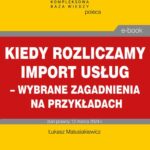 Kiedy rozliczamy import usług – wybrane zagadnienia na przykładach — okładka e-booka