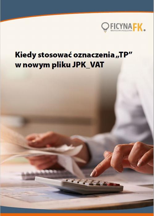 Kiedy stosować oznaczenia „TP” w nowym pliku JPK_VAT — okładka e-booka
