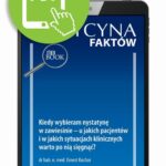 Tytuł: Kiedy wybieram nystatynę w zawiesinie – u jakich pacjentów i w jakich sytuacjach klinicznych warto po nią sięgnąć? [Medycyna Faktów 4/2023]
Autor: Ernest Kuchar
Wydawnictwo: Medical Education
Formaty: PDF