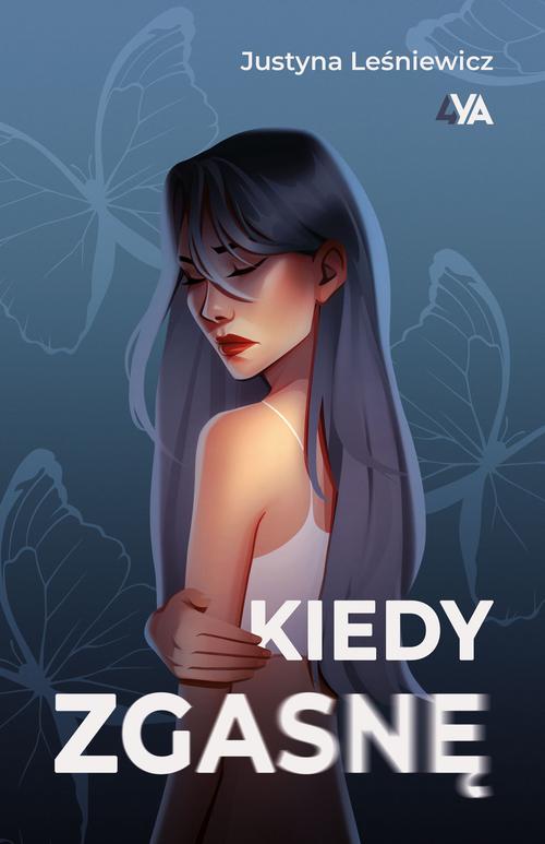 Kiedy zgasnę — okładka e-booka