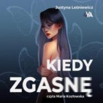 Kiedy zgasnę — okładka audiobooka