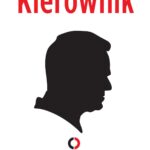 Tytuł: Kierownik. Kulisy władzy Donalda Tuska
Autor: Kamil Dziubka
Wydawnictwo: Czerwone i Czarne
Formaty: EPUB, MOBI