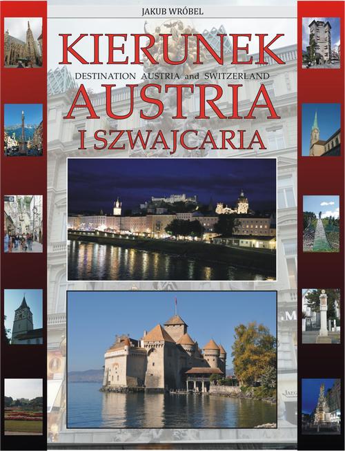 Tytuł: Kierunek Austria i Szwajcaria
Autor: Jakub Wróbel
Wydawnictwo: Wydawnictwo e-bookowo
Formaty: PDF