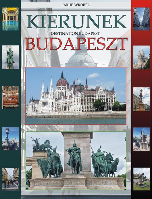 Tytuł: Kierunek Budapeszt
Autor: Jakub Wróbel
Wydawnictwo: Wydawnictwo e-bookowo
Formaty: PDF