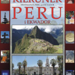 Tytuł: Kierunek Peru i Ekwador
Autor: Jakub Wróbel
Wydawnictwo: Ebookowo
Formaty: PDF