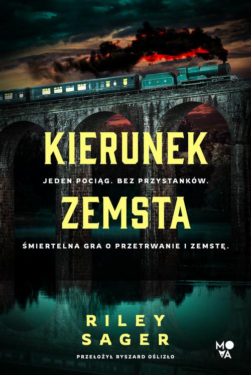 Tytuł: Kierunek zemsta
Autor: Riley Sager
Wydawnictwo: Mova
Formaty: MOBI, EPUB