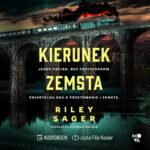 Tytuł: Kierunek zemsta
Autor: Riley Sager
Wydawnictwo: Mova
Formaty: MP3
